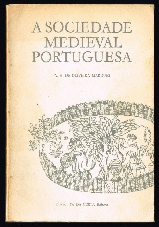 35174 a sociedade medieval portuguesa a h de oliveira marques.jpg